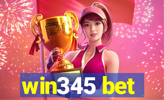 win345 bet